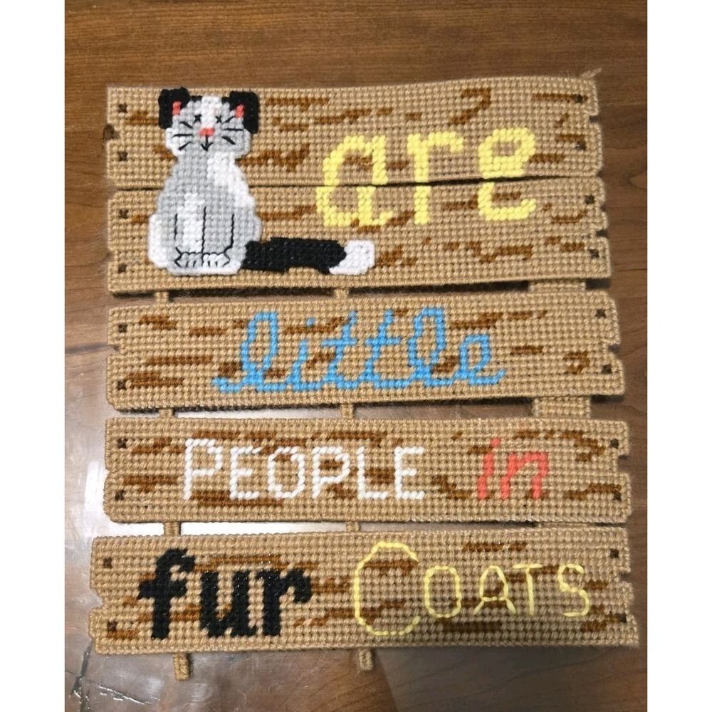 Cats Are Little People in Fur Coats Handmade Plastic Canvas Needlepoint Sign